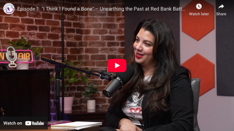 Episode 1: “I Think I Found a Bone” – Unearthing the Past at Red Bank Battlefield